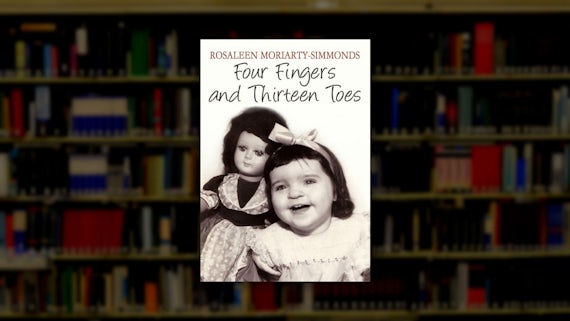 Rosaleen Moriarty-Simmonds OBE (BSc 1985) - Four Fingers and Thirteen Toes