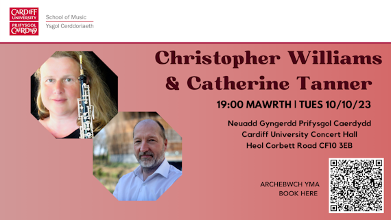 Poster for Christopher Williams & Catherine Tanner concert 7pm 10/10/23 at Cardiff University Concert Hall