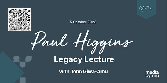 Image reads: Paul Higgins Legacy lecture with John Giwa-Amu