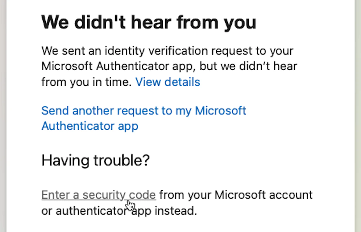 Screenshot of the 'We didn't hear from you' screen showing the 'Enter a security code from your Microsoft account or authenticator app instead' message