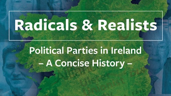 Radicals and Realists: Political Parties in Ireland Book Cover