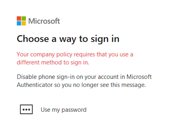 Screenshot of the 'Choose a way to sign in' screen showing the 'Your company policy requires that you use a different method to sign in' message