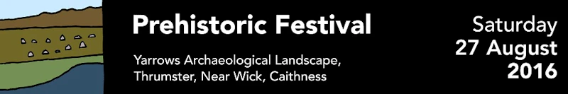 A banner for the Prehistoric Festival at Yarrows Archaeological Landscape included an illustration of the landscape. 
