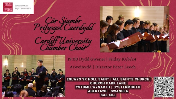 Poster for Cardiff University Chamber Choir concert in Swansea 10/5/24 19:00